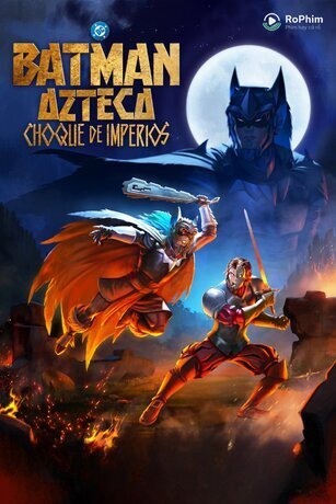 Batman Aztec: Đế Chế Huyết Chiến