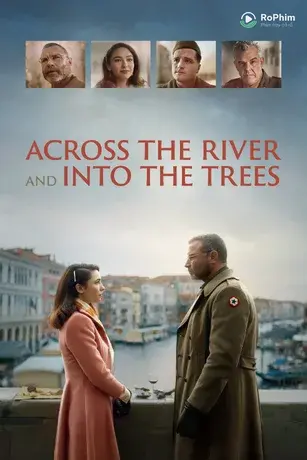 Bên Kia Dòng Sông và Trong Rừng Cây