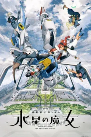 Chiến sĩ cơ động Gundam: Pháp sư đến từ sao Thủy (Phần 1)