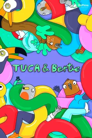 Tuca và Bertie